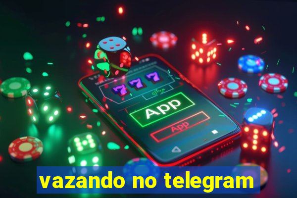 vazando no telegram